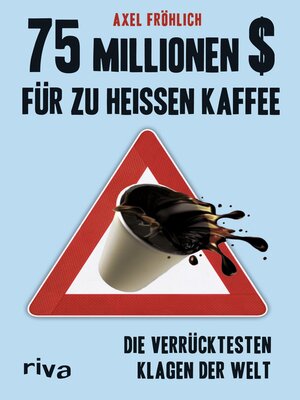 cover image of 75 Millionen $ für zu heißen Kaffee